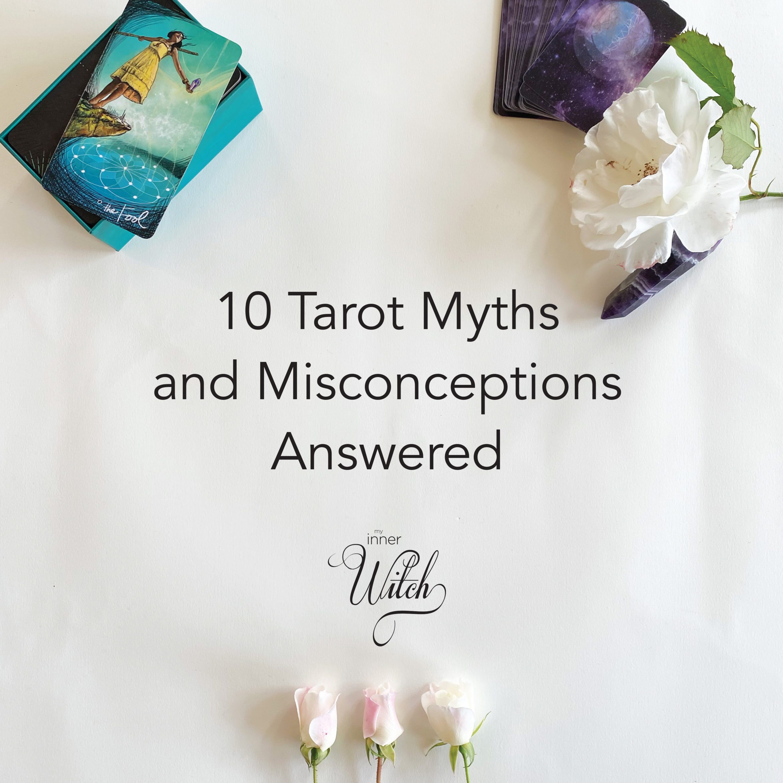 10 Tarot Myths and Misconceptions Answered